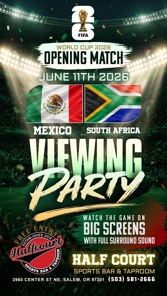 Mexico vs South Africa FIFA World Cup 2026 opening match watch party at Half Court Sports Bar & Taproom in Salem Oregon.